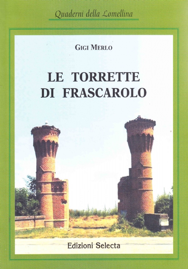 Le Torrette di Frascarolo. Racconti