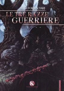 Le tre razze guerriere