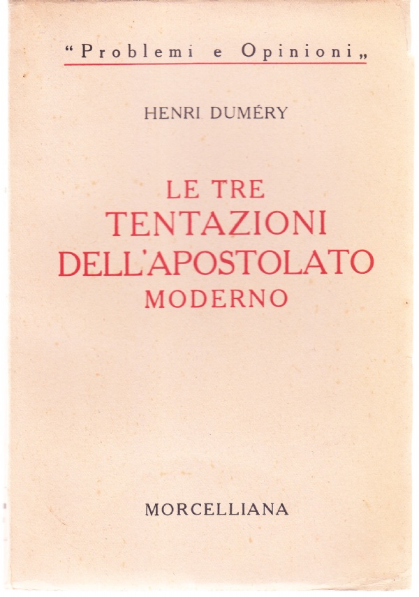 Le tre tentazioni dell'apostolato moderno