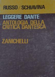 Leggere Dante. Antologia della critica dantesca