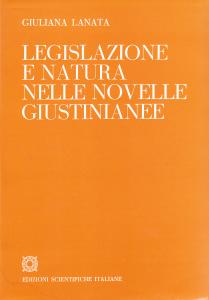 Legislazione e natura nelle novelle giustinianee