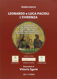 Leonardo e Luca Pacioli. L'Evidenza. Il fondamentale contributo di Leonardo …