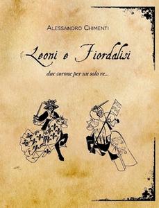 Leoni e Fiordalisi. Due corone per un solo re