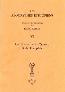 Les apocryphes éthiopiens VI. Les Prières de S. Cyprien et …
