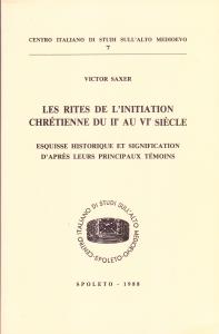 Les rites de l'initiation chrétienne du IIe au VIe siècle. …