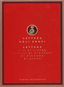 Lettera agli Ebrei. Lettere I - II di Pietro. Lettere …