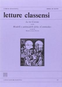 Letture Classensi 37. Le tre Corone - Modelli e antimodelli …