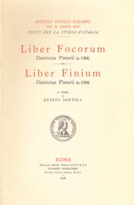 Liber Focorum Districtus Pistorii (a. 1226); Liber Finium Districtus Pistorii …