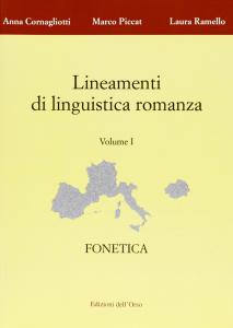 Lineamenti di linguistica romanza Volume I. Fonetica