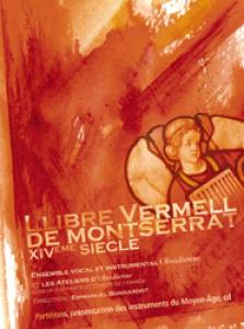 Llibre Vermell de Montserrat. XIVème siècle - LIVRE + CD. …