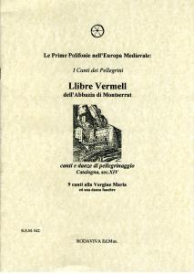 Llibre Vermell dell'Abbazia di Montserrat - SPARTITO. Canti e danze …