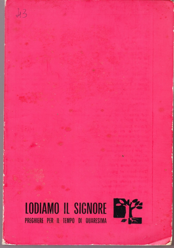 Lodiamo il Signore. Preghiere per il tempo di Quaresima