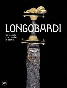 Longobardi. Un popolo che cambia la storia