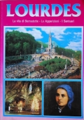 Lourdes. La vita di Bernadette - Le Apparizioni - I …