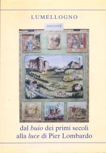 Lumellogno dal buio dei primi secoli alla luce di Pier …