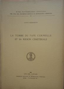 La tombe du pape Corneille et sa région cémétériale