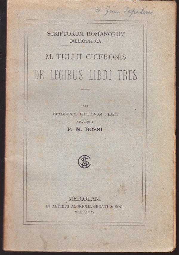 M. Tullii Ciceronis De Legibus Libri Tres