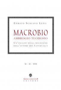 Macrobio Ambrogio Teodosio. Un'analisi sulla religione dell'autore dei Saturnalia