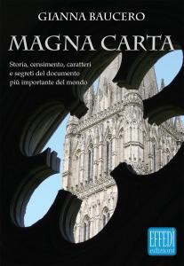 Magna Carta. Storia, censimento, caratteri e segreti del documento più …