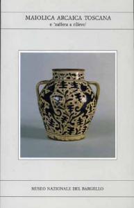 Maiolica arcaica toscana e "zaffera a rilievo". Museo Nazionale del …