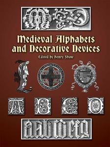 Medieval Alphabets and Decorative Devices