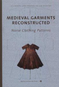 Medieval Garments Reconstructed. Norse Clothing Patterns