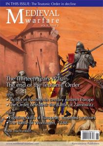 Medieval Warfare vol. II, issue 2. The Thirteen Years War …