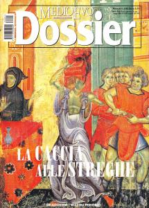 Medioevo Dossier n. 1/2003: La caccia alle streghe