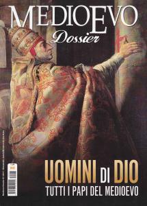 Medioevo Dossier n°19 - Marzo 2017. Uomini di Dio. Tutti …