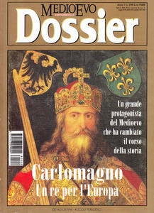 Medioevo Dossier n. 2/1998. Carlomagno. Un re per l'Europa