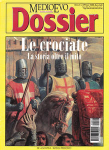 Medioevo Dossier n. 2/1999. Le crociate. La storia oltre il …