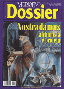 Medioevo Dossier n. 4/1999: Nostradamus. Alchimista e profeta