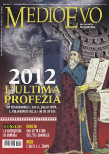 Medioevo n. 1 (132) Gennaio 2008. Profezie e millenarismi. L'età …