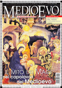 Medioevo n.12 (95) Dicembre 2004. Il culto dei Magi. La …