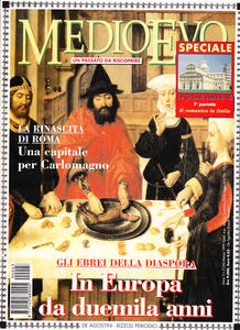 Medioevo n.3 (26) Marzo 1999. Roma altomedievale. La diaspora ebraica. …