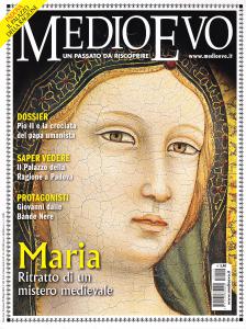 Medioevo n. 5 (220) Maggio 2015. Maria. Giovanni dalle Bande …