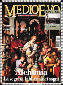 Medioevo n.6 (41) Giugno 2000. L'alchimia. Venezia e il mare. …