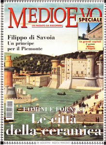 Medioevo n.8 (43) Agosto 2000. Il comune di Asti. L'arte …