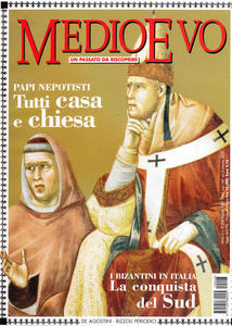 Medioevo n.8 (55) Agosto 2001. I Bizantini nel Sud. La …