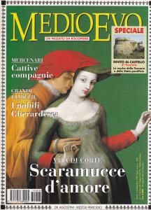 Medioevo n.8 Settembre 1997. L'amor cortese. Mestiere di fornaio. Condottieri …