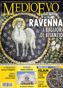 Medioevo n.9 (104) Settembre 2005. Ravenna altomedievale. Lorenzo il Magnifico. …