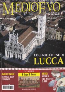 Medioevo n. 9 (128) Settembre 2007. Lucca. Il viaggio in …