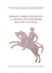 Medioevo umbro-marchigiano. La presenza dei Longobardi nell'Italia centrale