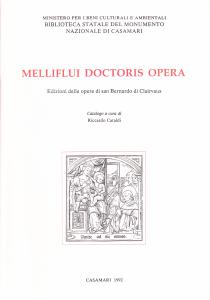 Melliflui doctoris opera. Edizioni delle opere di san Bernardo di …