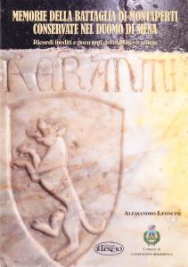 Memorie della battaglia di Montaperti conservate nel Duomo di Siena. …