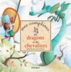 Mes comptines des dragons et des chevaliers