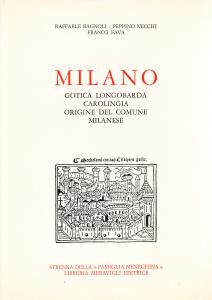 Milano Gotica Longobarda Carolingia. Origine del Comune milanese