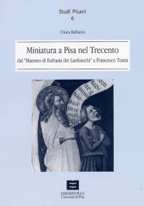 Miniatura a Pisa nel Trecento dal Maestro di Eufrasia del …