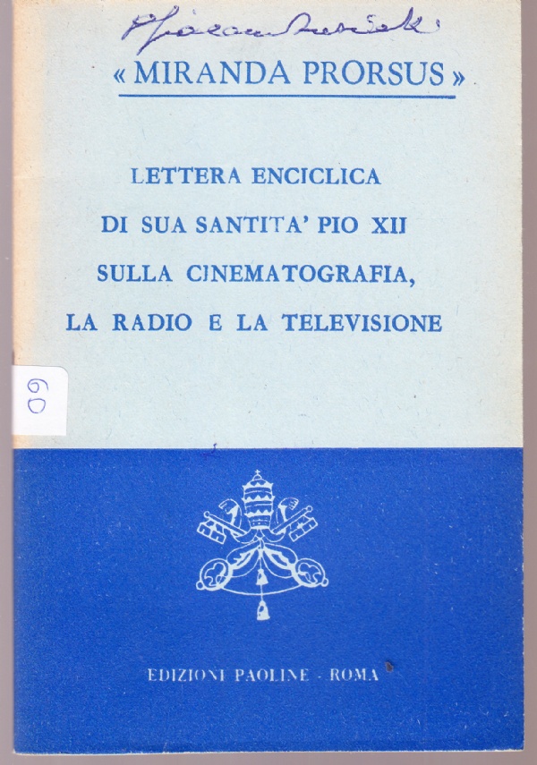 "Miranda Prorsus". Lettera enciclica di Sua Santità Pio XII sulla …