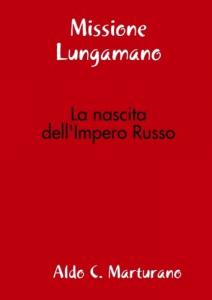 Missione Lungamano. La nascita dell'Impero Russo